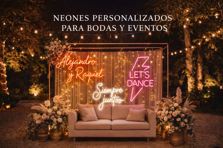 Neones para bodas y eventos | Alquiler y personalizados